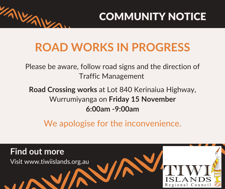 Community Notice - Kerinaiua Highway Road Works