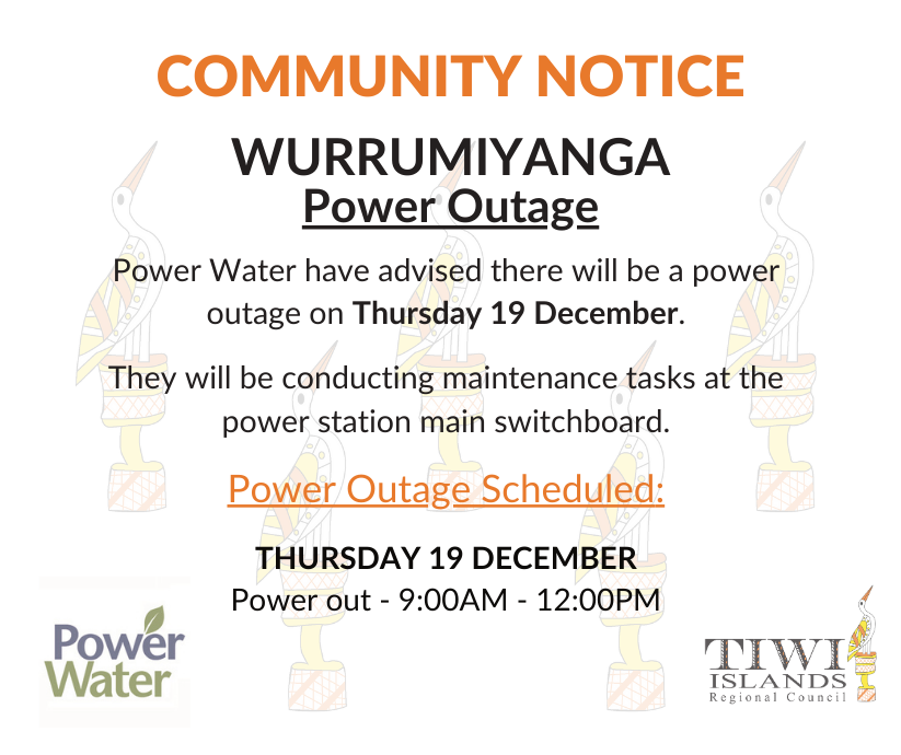 Power Outage Notice - Wurrumiyanga Community